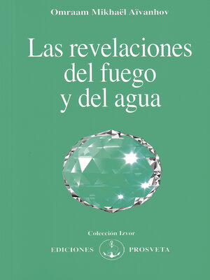 cover image of Las revelaciones del fuego y del agua